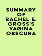 Summary of Rachel E. Gross's Vagina Obscura