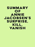 Summary of Annie Jacobsen 's Surprise, Kill, Vanish