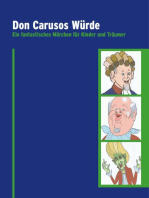 Don Carusos Würde: Ein fantastisches Märchen für Kinder und Träumer