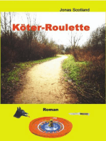 Köter-Roulette: Ein kriminalistischer Hunde-Roman der besonderen Art