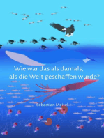 Wie war das damals, als der Welt geboren wurde?