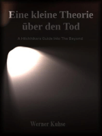 Eine kleine Theorie über den Tod: A Hitchhikers Guide Into The Beyond