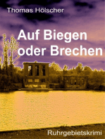 Auf Biegen oder Brechen