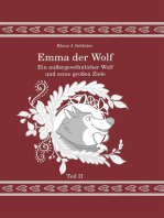 Emma der Wolf: Teil II: Ein außergewöhnlicher Wolf und seine großen Ziele