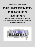 Die Internet Drachen Asiens: Erfolgsgeschichten der asiatischen Top-Internet-Unternehmer