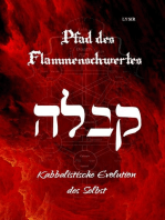 Pfad des Flammenschwertes - KABBALAH: Kabbalistische Evolution des Selbst