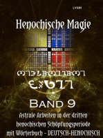 Henochische Magie - Band 9: Instrumente UND astrale Praxis der DRITTEN henochischen Schöpfungsperiode mit Wörterbuch (Deutsch – Henochisch)