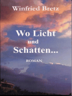 Wo Licht und Schatten ...