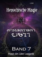 Henochische Magie - Band 7: Praxis der ZWEITEN henochischen Schöpfungsperiode – v-Bögen des LIBER LOAGAETH