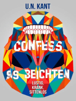 Confess - 99 Beichten: Lustig, Krank, Sittenlos