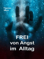 Frei von Angst im Alltag