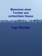 Memoiren einer Tochter aus schlechtem Hause: Was heißt denn hier Liebe?