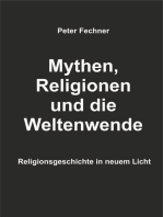 Mythen, Religionen und die Weltenwende