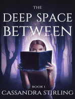 The Deep Space Between