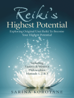 Reiki's Highest Potential: Exploring Original Usui Reiki To Become Your Highest Potential. Including Eastern & Western Philosophies Manuals 1,2 & 3.