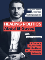 Healing Politics: A Doctor's Journey into the Heart of Our Political Epidemic