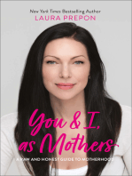 You and I, as Mothers: A Raw and Honest Guide to Motherhood