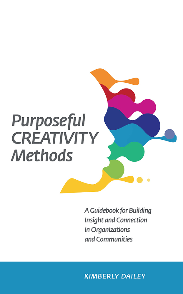 Purposeful Creativity Methods by Kimberly Dailey (Ebook) - Read free ...