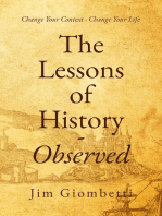 The Lessons of History: Observed: Change Your Context - Change Your Life