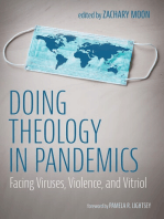 Doing Theology in Pandemics: Facing Viruses, Violence, and Vitriol