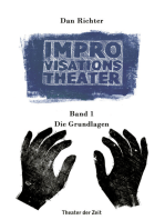 Improvisationstheater: Band 1: Die Grundlagen