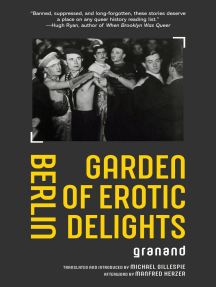 Berlin Garden of Erotic Delights by Granand, Manfred Herzer ...