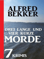 Drei lange und vier kurze Morde: 7 Krimis