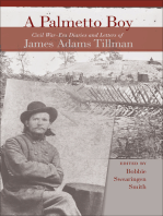 A Palmetto Boy: Civil War–Era Diaries and Letters of James Adams Tillman