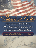 Patriots in Exile: Charleston Rebels in St. Augustine during the American Revolution