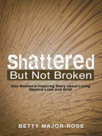 Shattered but Not Broken