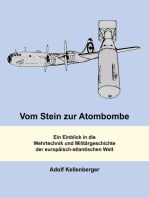 Vom Stein zur Atombombe: Ein Einblick in die Wehrtechnik und Militärgeschichte der europäisch-atlantischen Welt