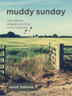 Muddy Sunday: How Jesus is engaging all of us in his movement