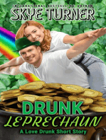 Drunk Leprechaun, A Love Drunk Short Story