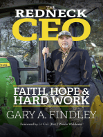 The Redneck CEO: Faith, Hope and Hard Work