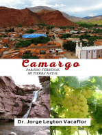 Camargo: Paraíso Terrenal . Mi tierra natal