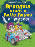 Grandma stole a Rolls Royce: Grandma Series Book 1