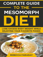 Complete Guide to the Mesomorph Diet: Lose Excess Body Weight While Enjoying Your Favorite Foods