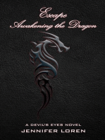Escape - Awakening the Dragon: The Devil's Eyes, #9