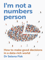 I'm not a numbers person: How to make good decisions in a data-rich world