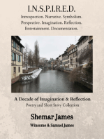 INSPIRED: A Decade of Imagination & Reflection: Poetry & Short Stories Collection