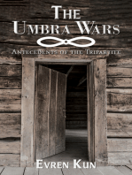 The Umbra Wars: Antecedents of the Tripartite