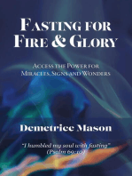 Fasting for Fire & Glory