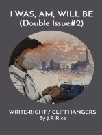 I WAS, AM, WILL BE (Double Issue#2): Write-Right / Cliffhangers