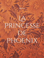 La Princesse de Phoenix: L'avenir de deux Royaumes ne dépend que d'elle.