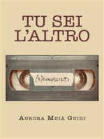 Tu sei l’altro (S)conosciuti