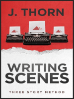 Three Story Method: Writing Scenes: Three Story Method