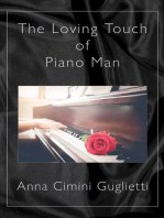 The Loving Touch of Piano Man