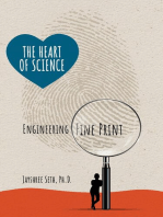 The Heart of Science: Engineering Fine Print