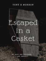Escaped in a Casket