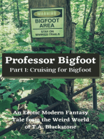 Professor Bigfoot, Part 1